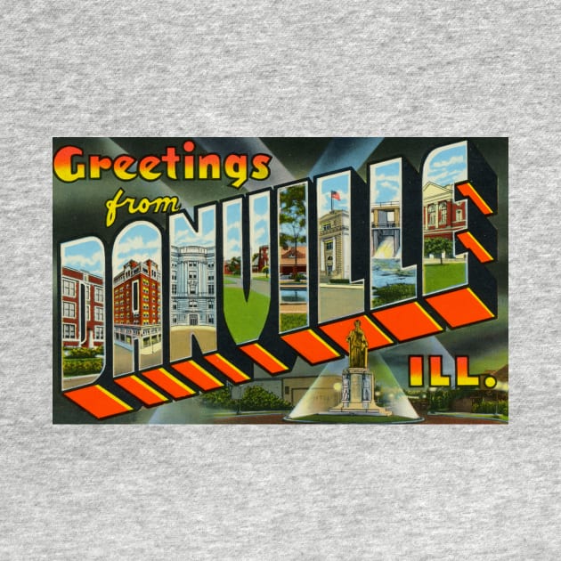 Greetings from Danville, Illinois - Vintage Large Letter Postcard by Naves